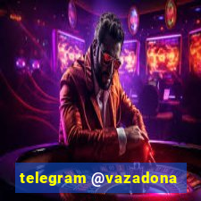 telegram @vazadona